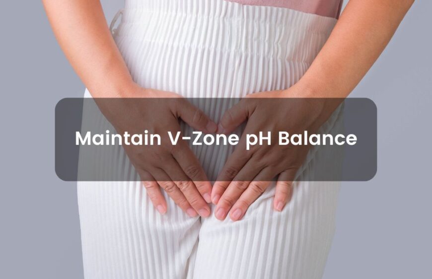 Maintain V-Zone pH Balance
