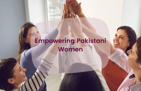 Empowering Pakistani Women