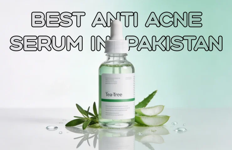 Best Anti Acne Serum in Pakistan